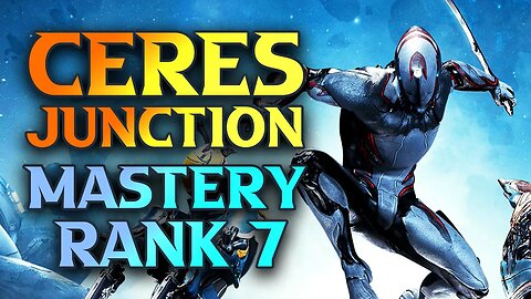 WARFRAME Beginner's Guide - Ceres Junction and Mastery Rank 7 Test