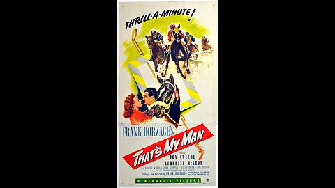 That's My Man (1947) | Directed by Frank Borzage