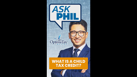 What Exactly is a Child Tax Credit?