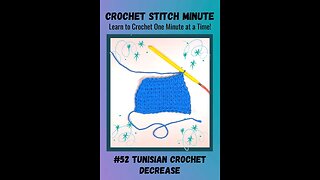 Tunisian Decrease: 1 Minute Crochet #52