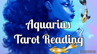 Aquarius Tarot Reading July 2022 🦋 The Month Ahead