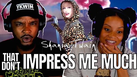 FIRST TIME! 🎵 Shania Twain - That Don't Impress Me Much REACTION