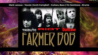 Farmer Bob -Tribute to RIOT - OutLaw