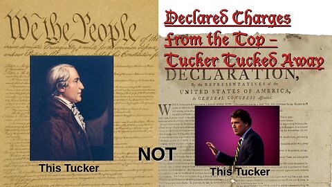Episode 425: Declared Charges From The Top - Tucker Tucked Away