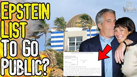 BREAKING: EPSTEIN CLIENT LIST TO GO PUBLIC? - 177 Names To Be Released! - Limited Hangout Or Legit?