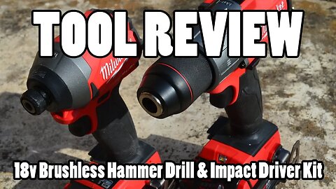 TOOL REVIEW - Milwaukee 18v Brushless Cordless Hammer-Drill & Impact Driver Combo Kit