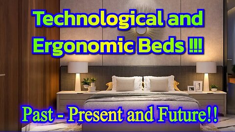 Technological and Ergonomic Beds