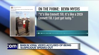 Man in viral video accused of being 'suspicious' speaks out