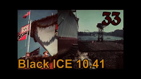 Hearts of Iron 3: Black ICE 10.41 - 33 Germany - Tirpitz Launched!