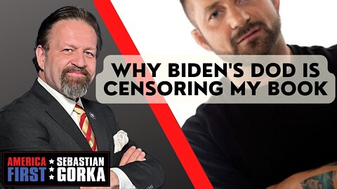 Why Biden's DOD is Censoring my Book. Chad Robichaux with Sebastian Gorka on AMERICA First