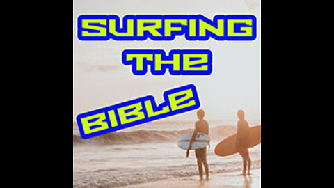 Surfing The Bible