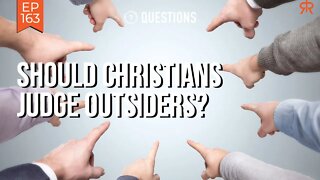 Should Christians Judge Outsiders?