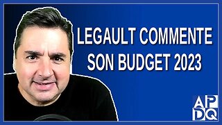 Legault commente son budget 2023