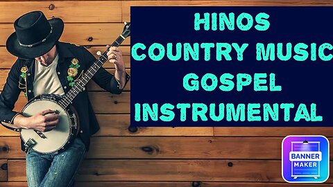 Hinos Evangélicos Country Western Gospel Instrumental