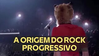 A ORIGEM DO ROCK PROGRESSIVO (VÍDEO LEGENDADO)