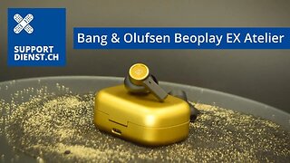 Extravagant: Bang & Olufsen Beoplay EX Atelier Edition Kopfhörer Produktreview 👠