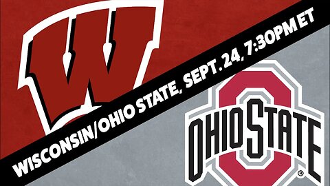 Wisconsin Badgers vs Ohio State Buckeyes Picks, Predictions and Odds | Wisconsin vs OSU for Sept 24