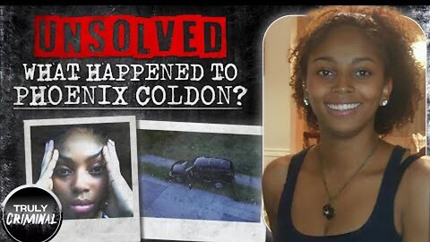 Unsolved: What Happened To Phoenix Coldon?