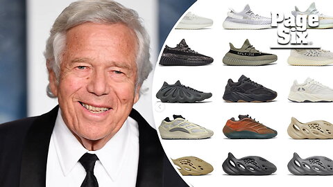 Robert Kraft helped Adidas find a charitable way to unload $1.3B worth of Yeezy shoes