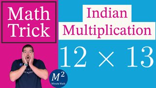 Indian Multiplication Trick - 12x13 - Minute Math Tricks - Part 41 #shorts