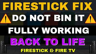 FIX THAT FIRESTICK! DO NOT BIN IT! 2023 UPDATE!