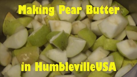 2015 Humbleville How to Make Pear Butter