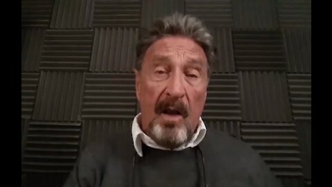 John McAfee (IN MEMORIAM): Published in July 2020, calling out the so-called "deep state" in the US