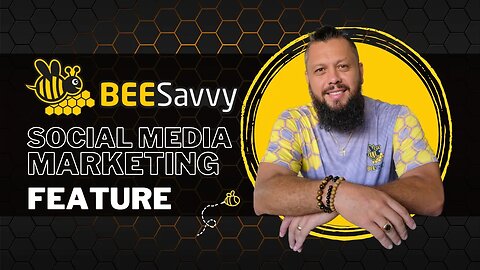 BeeSavvy Feature - Social Media Marketing