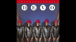 Freedom Of Choice ~ Devo