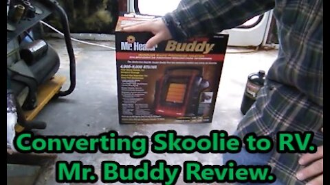 Shortbus Conversion to RV, Mr. Buddy Heater Review