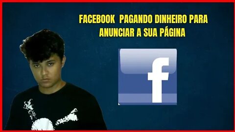 facebook pagando dinheiro para anunciar em sua página