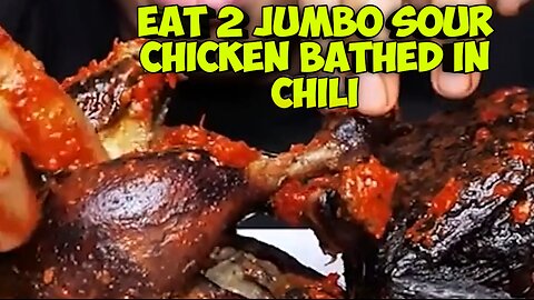 eat 2 jumbo sour chicken bathed in chili