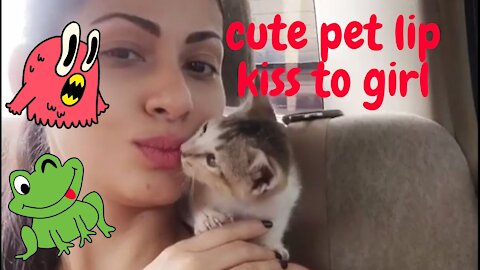 😲😲Cat lip Kiss to Cute girl 😲😲 || New