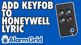 Adding a Keyfob to The Honeywell Lyric Alarm System