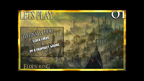 THE DAY OF RECKONING, TARNISHED - FIRST ELDEN RING PLAYTHROUGH - LIMGRAVE PART 1