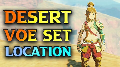 Desert Voe Set Location - Zelda Tears Of The Kingdom Gerudo Set Replacement