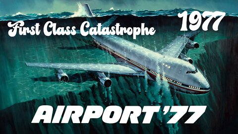 Airport '77: First class catastrophe