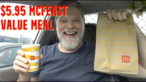 $5.95 McFeast Value Meal Review!