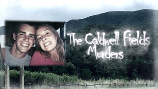 The Caldwell Fields Murders