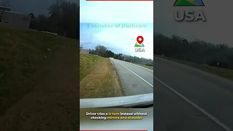 Driver tries a U-turn instead without checking mirrors and shoulder!