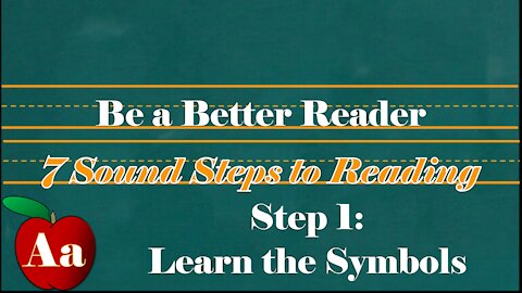 Step 1.0—Learn the Symbols of the Alphabet Intro