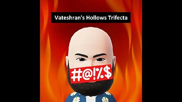 Vateshran Hollows Trifecta