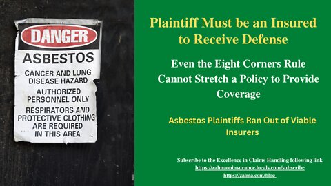 Plaintiff Must be an Insured to Receive Defense