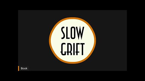 #22 The Hateful Bait - Slow Grift