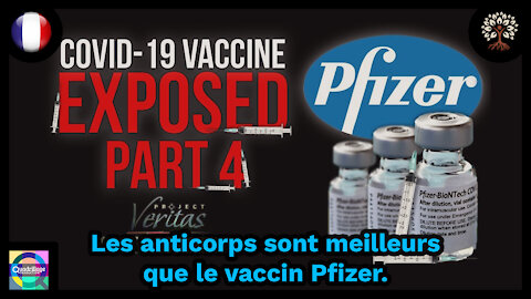 Project Veritas: les anticorps sont meilleurs que le vaccin Pfizer!: