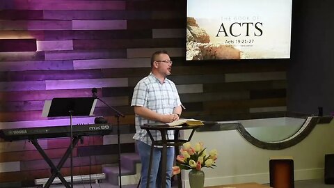 Acts19:21-27 - Gospel Transformation