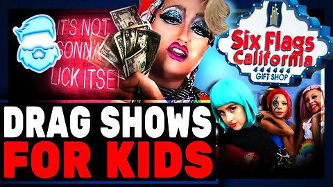 Six Flags Theme Park BLASTED For Hosting Drag Shows For Kids Then Quietly Make Small Change