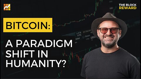Can Bitcoin Create a Paradigm Shift in Humanity? Knut Svanholm