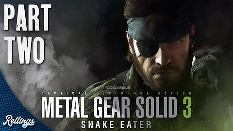 Metal Gear Solid 3: Snake Eater (PS3) Playthrough | Part 2 of 2 (No Commentary)