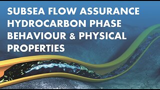 Subsea Flow Assurance Course Hydrocarbon Phase Behaviour and Physical Properties